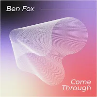 Ben Fox — Come Through (Instrumental Version) (Feat. Zach Sorgen) — обложка